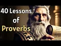 Proverbs Explained 40 Powerful Lessons to Live By Every Day