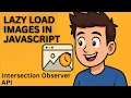 Lazy Load Images JavaScript Tutorial Using Intersection Observer API