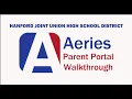 HJUHSD Aeries Parent Portal Walkthrough