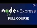 Node js and Express js - Full Course