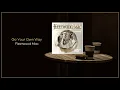 Fleetwood Mac - Go Your Own Way (2004 Remaster) / FLAC