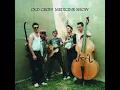 Wagon Wheel - Old Crow Medicine Show