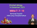 Lagu Khotbah Minggu Advent III Tgl 14 Desember 2025, Mikha 7:7-13