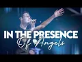 Download Lagu In The Presence of Angels - Spontaneous Worship