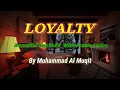 Download Lagu LOYALTY | Beautiful Nasheed with Arabic Lirycs | Muhammad Al Muqit