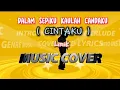 Download Lagu Dalam Sepiku Kaulah Candaku | CINTAKU_BAJOL NDANU feat. NOVA ARDANA (Lirik)