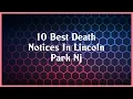 Top 10 Death Notices In Lincoln Park Nj