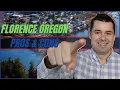 Living in Florence Oregon - Pros and Cons