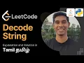 Decode String Leetcode 75 in Tamil Get Interview Ready