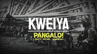 Download KWEIYA PANGALO feat (tuan 13 - insthinc -rand Slam) MP3