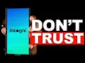 Don t Trust Incogni