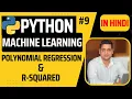 Machine Learning - Polynomial Regression R-Squared Python Machine Learning Tutorial in Hindi 9