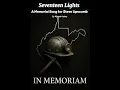 Lagu Seventeen Lights A Memorial Song for Steve Lipscomb