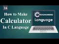 How to Make Simple Calculator in C Language Using if-else-if Statement 16
