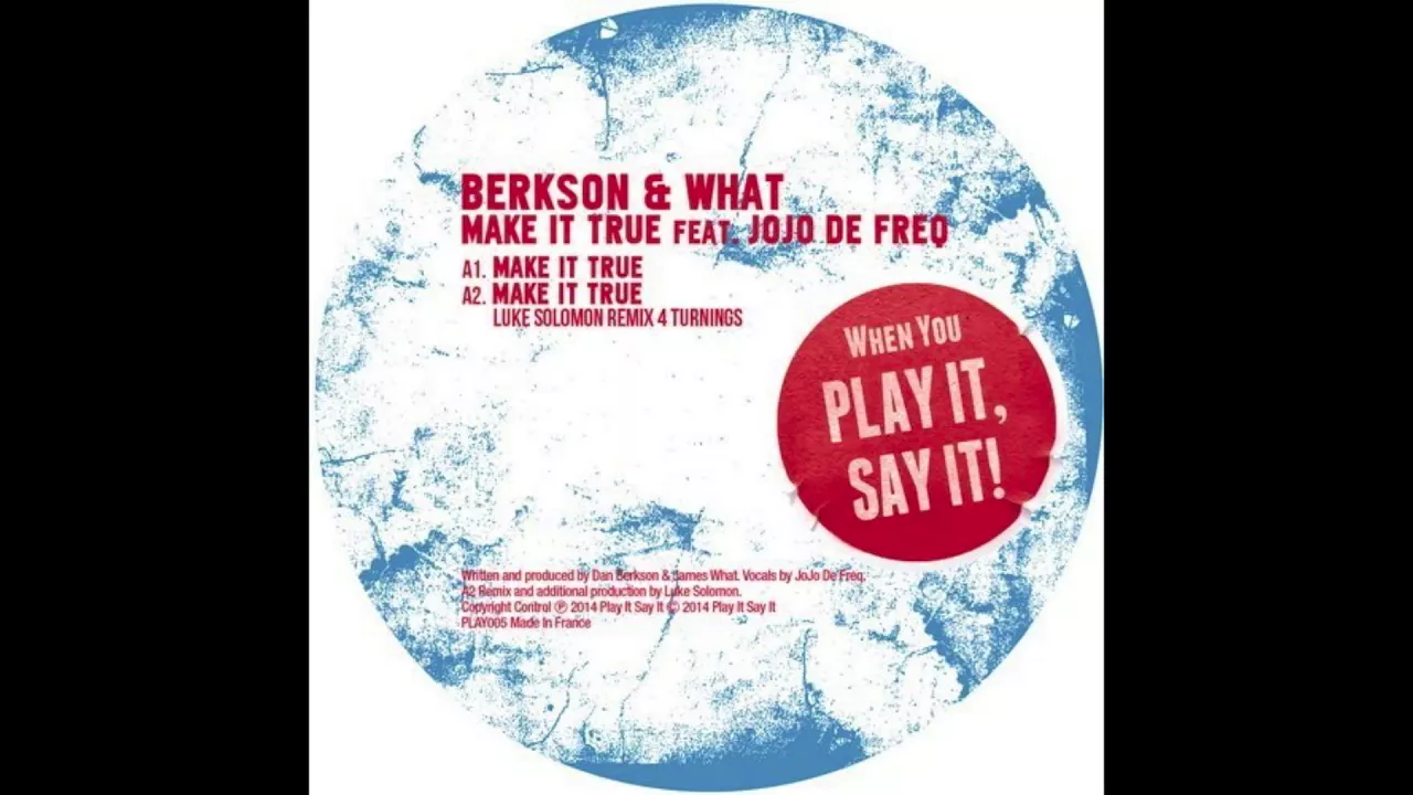 Berkson & What - Make It True feat JoJo De Freq (Extended Mix)