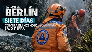 Así apagaron el incendio del páramo de Berlín tras 7 días de emergencia