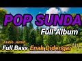 Lagu KOMPILASI LAGU POP SUNDA LAWAS PILIHAN FULL ALBUM, PALING ENAK DIDENGAR
