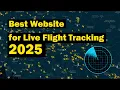 5 Best Website for Live Flight Tracking in 2025