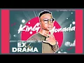 King Monada Ex Ya Drama ft Tshego (Original)