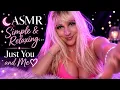 ASMR Simple Relaxing Just You and Me