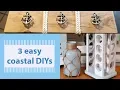 3 Easy Coastal to Treasure Coastal Decor