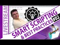 Smart Scripting and Best Practices - Day 2