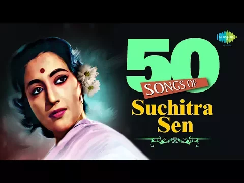 Download MP3 Top 50 Songs Of Suchitra Sen | 50 সংস অফ সুচিত্রা সেন | HD Songs | One Stop Jukebox