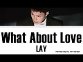 Download Lagu LAY - What About Love [перевод на русский | color-coded]