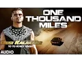 Download Lagu One Thousand Miles Full AUDIO Song | Yo Yo Honey Singh, Desi Kalakaar, Honey Singh New Songs 2014