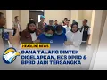 Download Lagu [HEADLINE NEWS 15/09] Penipuan Dana Talang Bimtek BPBD