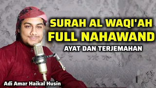 surah al waqiah full nahawand adi amar haikal husin