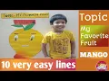 Lagu 10 Very Easy Lines on Topic My favorite Mango| School Topic|Summer Fruit|Learning Activities