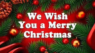 We Wish You A Merry Christmas | Christmas Songs & Carol