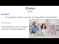 Flatter meaning Flatter onself Word for the day Verb idiom IELTS TOEFL with examples