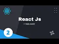 2 Hello World in React React JS