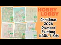 Diamond Painting HAUL Hobby Lobby Christmas 2026 7 Kits