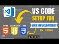 how to setup vscode for html css and javascript visual studio code tutorial in hindi