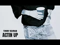 ACTIN UP - Tommy Richman [Clean]