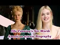 Elle Fanning s Net Worth and Salary - Hollywood Actress Biography