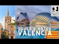 Valencia Loves Hates of Valencia Spain