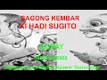 Download Lagu LAWASAN BAGONG KEMBAR - KI HADI SUGITO