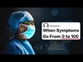Doctors What Patient Came In For Mild Symptoms But Turned Out To Actually Be Dying Instead