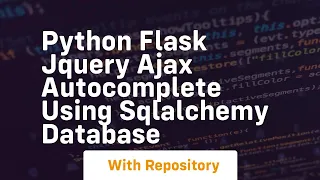 Python flask jquery ajax autocomplete using sqlalchemy database