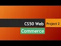 Commerce Project 02 CS50 Web
