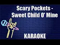 Download Lagu Scary Pockets - Sweet Child O' Mine (Karaoke)