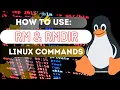 Linux How to use the RM and RMDIR Linux commands