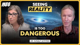 Everything You See Is a Lie: How Your Consciousness Creates Your Reality! | Dr. Donald Hoffman