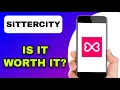 SITTERCITY APP REVIEW - IS IT WORTH IT EXPLAINED