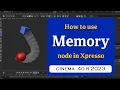 How to use Memory node in Xpresso in Cinema 4D 2023 MaxonVFX