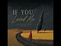If You Loved Me